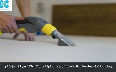 4 Major Signs Why Your Upholstery Needs Professional Cleaning