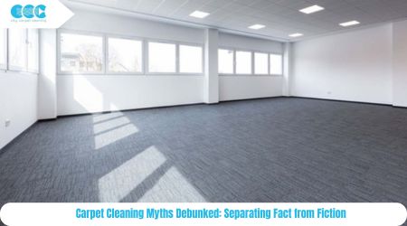 Carpet Cleaning Myths Debunked: Separating Fact from Fiction