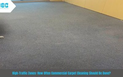 High-Traffic Zones: How Often Commercial Carpet Cleaning Should Be Done?
