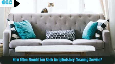 How Often Should You Book An Upholstery Cleaning Service?